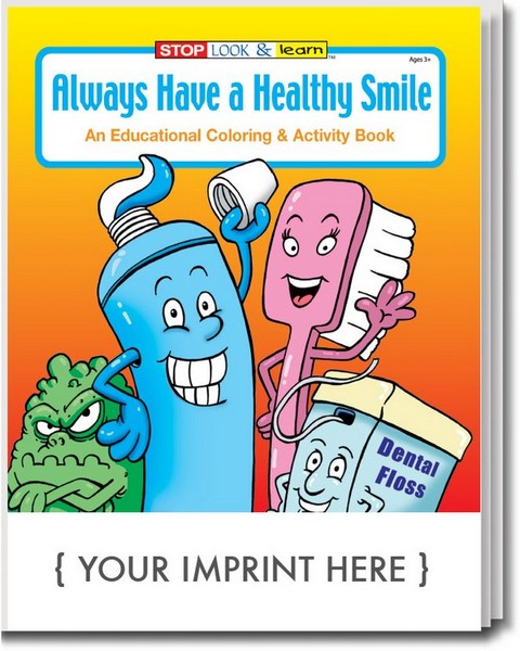 CS0340 Always Have a Healthy Smile Coloring and Activity BOOK with Cus